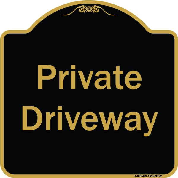 Designer Series-Private Driveway 3, Black & Gold Heavy-Gauge Aluminum, 18" x 18", BG-1818-9782